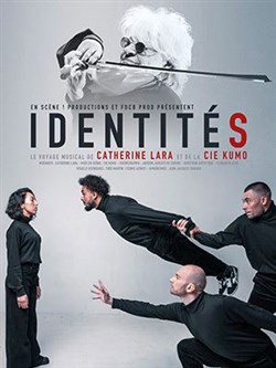 Affiche de Catherine Lara et la Cie Kumo dans Identités
