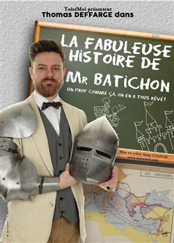 Affiche de La fabuleuse histoire de Monsieur Batichon