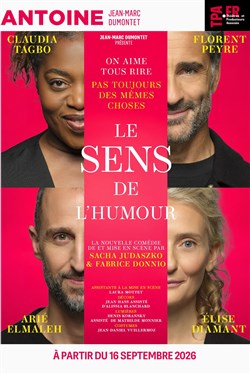 Affiche de Le sens de l'humour | avec Claudia Tagbo, Florent Peyre et Arié Elmaleh