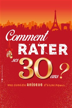 Affiche de Comment rater ses 30 ans ?