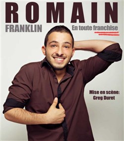 Affiche de Romain Franklin dans En toute franchise