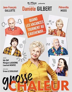 Affiche de Grosse Chaleur | avec Danièle Gilbert