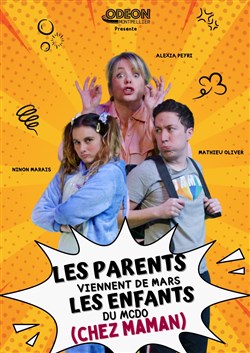 Affiche de Les parents viennent de Mars, les enfants du McDo ! Chez Maman