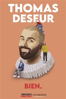 Affiche de Thomas Deseur dans Bien.