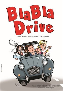 Affiche de Bla Bla Drive