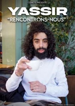 Affiche de Yassir dans Rencontrons-nous