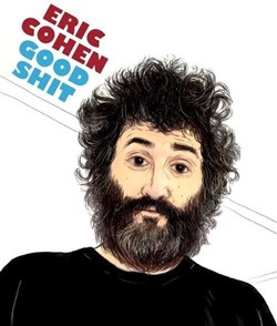 Affiche de Eric Cohen dans Good Shit