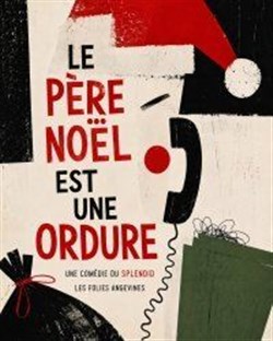 Affiche de Le Père Noël est une ordure