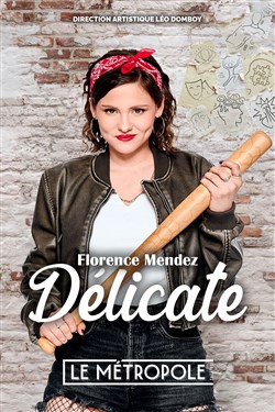 Affiche de Florence Mendez dans Délicate
