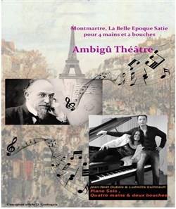 Affiche de Montmartre, la Belle époque, le Moulin Rouge, Satie pour 4 mains et 2 bouches