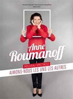 Affiche de Anne Roumanoff dans Aimons-nous les uns les autres