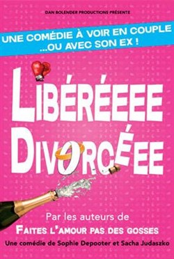 Affiche de LIbéréeee, Divorcéeee