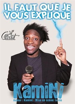 Affiche de Kamini dans Il faut que je vous explique