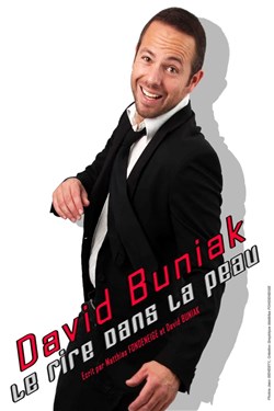 Affiche de David Buniak dans Le rire dans la peau