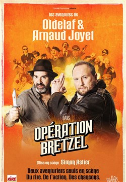 Affiche de Les aventures de Oldelaf et Arnaud Joyet : Opération Bretzel