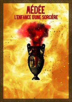 Affiche de Médée, l'enfance d'une sorcière
