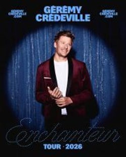 Affiche de Gérémy Crédeville dans Enchanteur