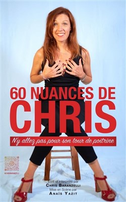 Affiche de Christèle Baranzelli dans 60 Nuances de Chris