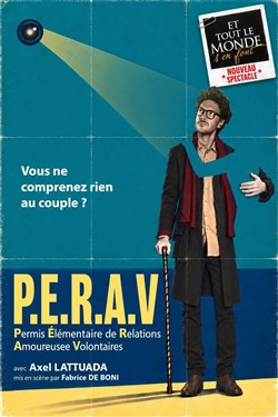 Affiche de Axel Lattuada dans Le P.E.R.A.V.