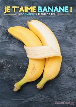 Affiche de Je t'aime banane !