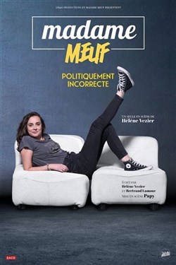 Affiche de Madame Meuf dans Politiquement Incorrecte