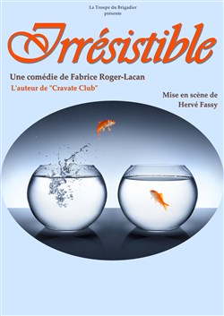 Affiche de Irrésistible