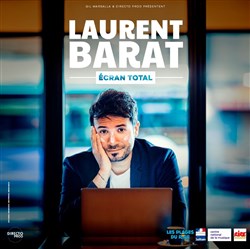 Affiche de Laurent Barat dans Ecran total en rodage