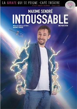 Affiche de Maxime Sendré dans Intoussable