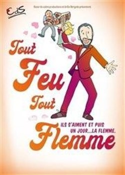 Affiche de Tout feu tout flemme