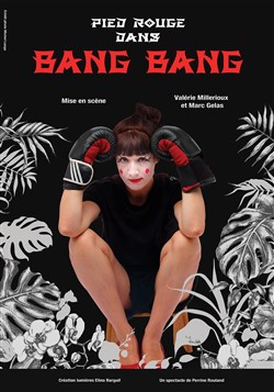 Affiche de Pied Rouge dans Bang Bang