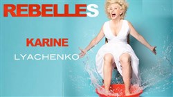 Affiche de Karine Lyachenko dans Rebelles