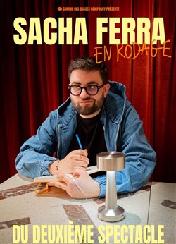 Affiche de Sacha Ferra | Nouveau spectacle en rodage
