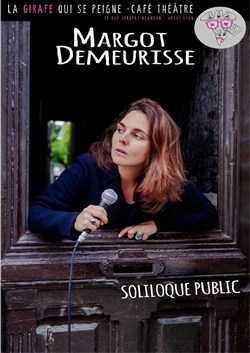 Affiche de Margot Demeurisse dans Soliloque Public