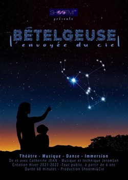 Affiche de Bételgeuse, l'envoyée du ciel