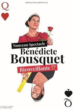 Affiche de Bénédicte Bousquet dans Bienveillante !?