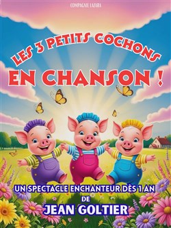 Affiche de Les Trois Petits Cochons en chanson !