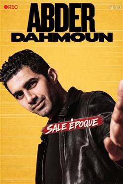 Affiche de Abder Dahmoun dans Sale Époque