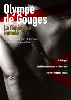 Affiche de Olympe de Gouges : Le féminisme immolé