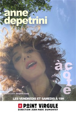 Affiche de Anne Depetrini dans À côté