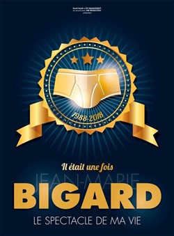 Affiche de Jean-Marie Bigard dans Il était une fois Jean-Marie Bigard