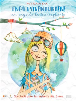 Affiche de Inga l'aventurière au pays de la francophonie