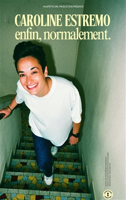 Affiche de Caroline Estremo dans Normalement