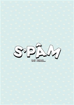 Affiche de Spâm de rire...