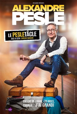 Affiche de Alexandre Pesle dans Le pesletâcle