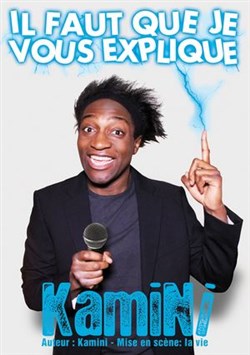 Affiche de Kamini dans Il faut que je vous explique