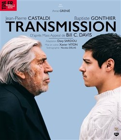 Affiche de Transmission | avec Jean-Pierre Castaldi et Baptiste Gonthier