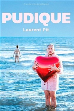 Affiche de Laurent Pit dans Pudique