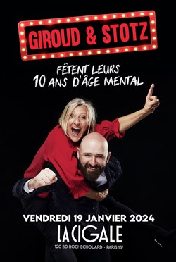 Affiche de Giroud et Stotz fêtent leurs 10 ans d'âge mental