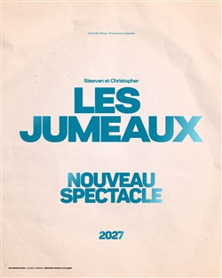 Affiche de Les Jumeaux | Nouveau spectacle