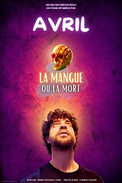 Affiche de Avril dans La Mangue ou la Mort
